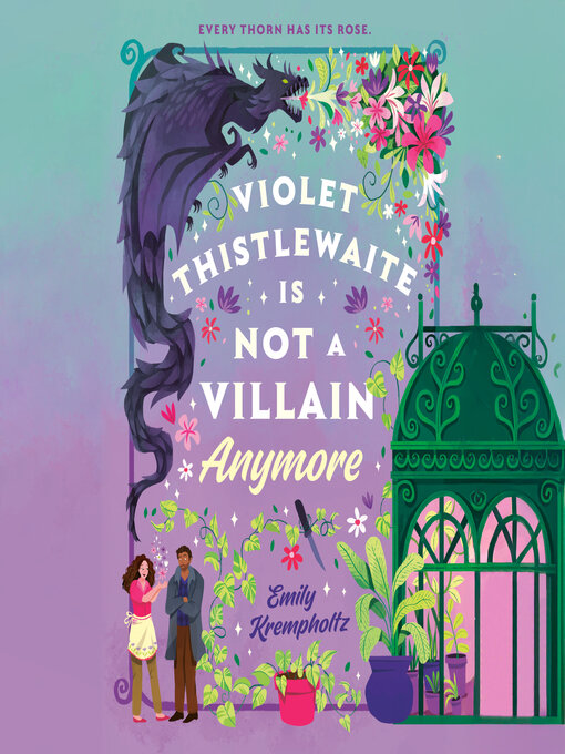 Title details for Violet Thistlewaite Is Not a Villain Anymore by Emily Krempholtz - Wait list